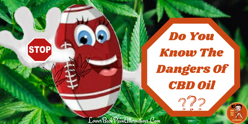 Dangers Of CBD